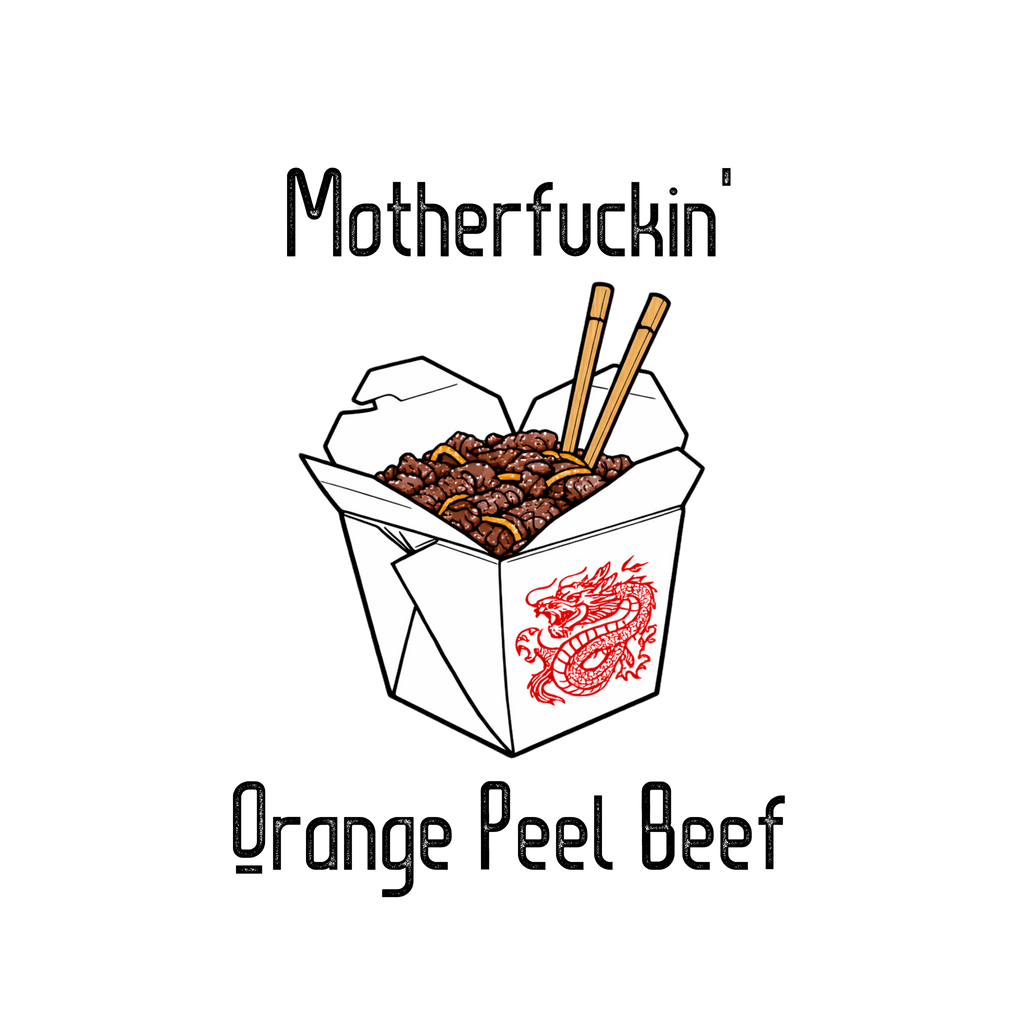 Motherfuckin' Orange Peel Beef! [Explicit]