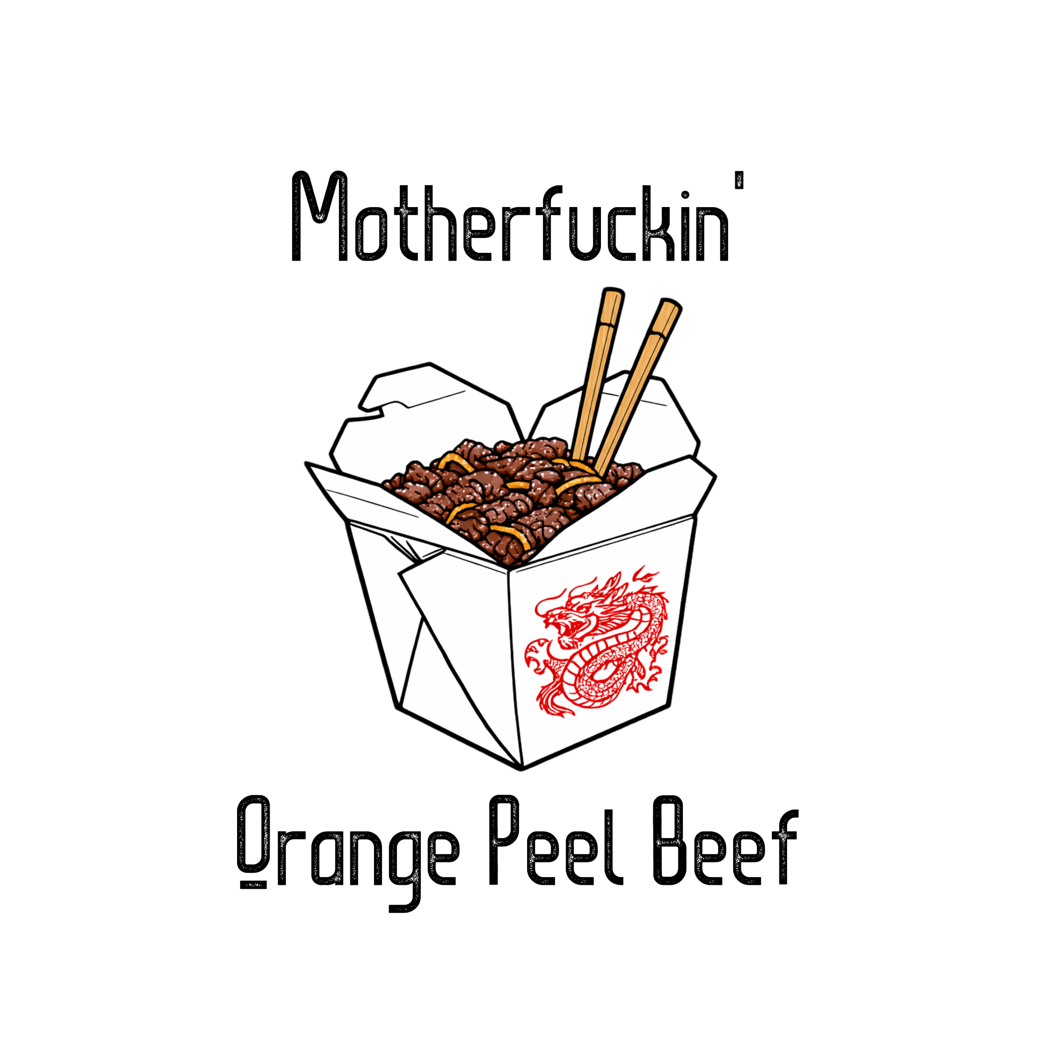 Motherfuckin' Orange Peel Beef! [Explicit]