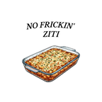 No Frickin' Ziti
