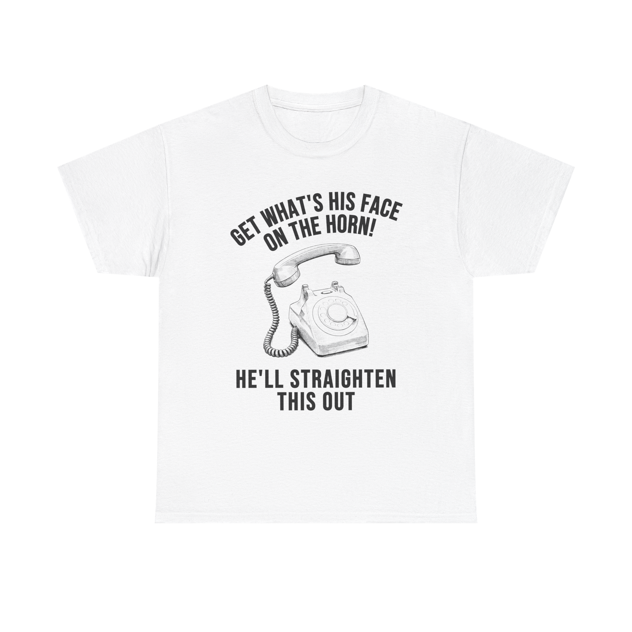 Get Him on the Horn!