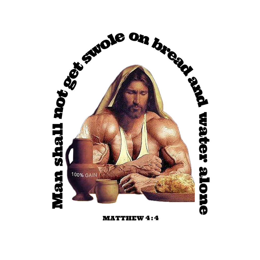 Swole on Bread and Water